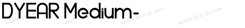 DYEAR Medium字体转换